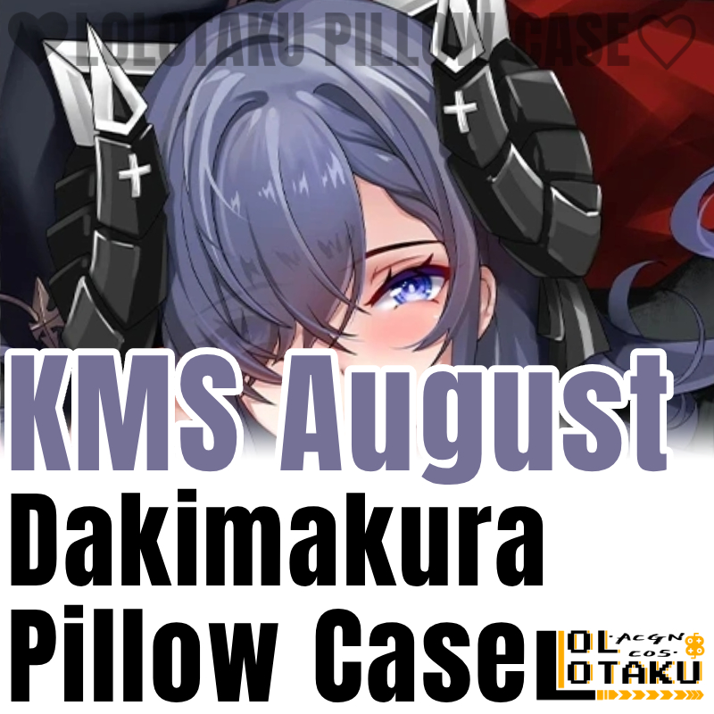 Bedding - KMS August Dakimakura Azur Lane Funda